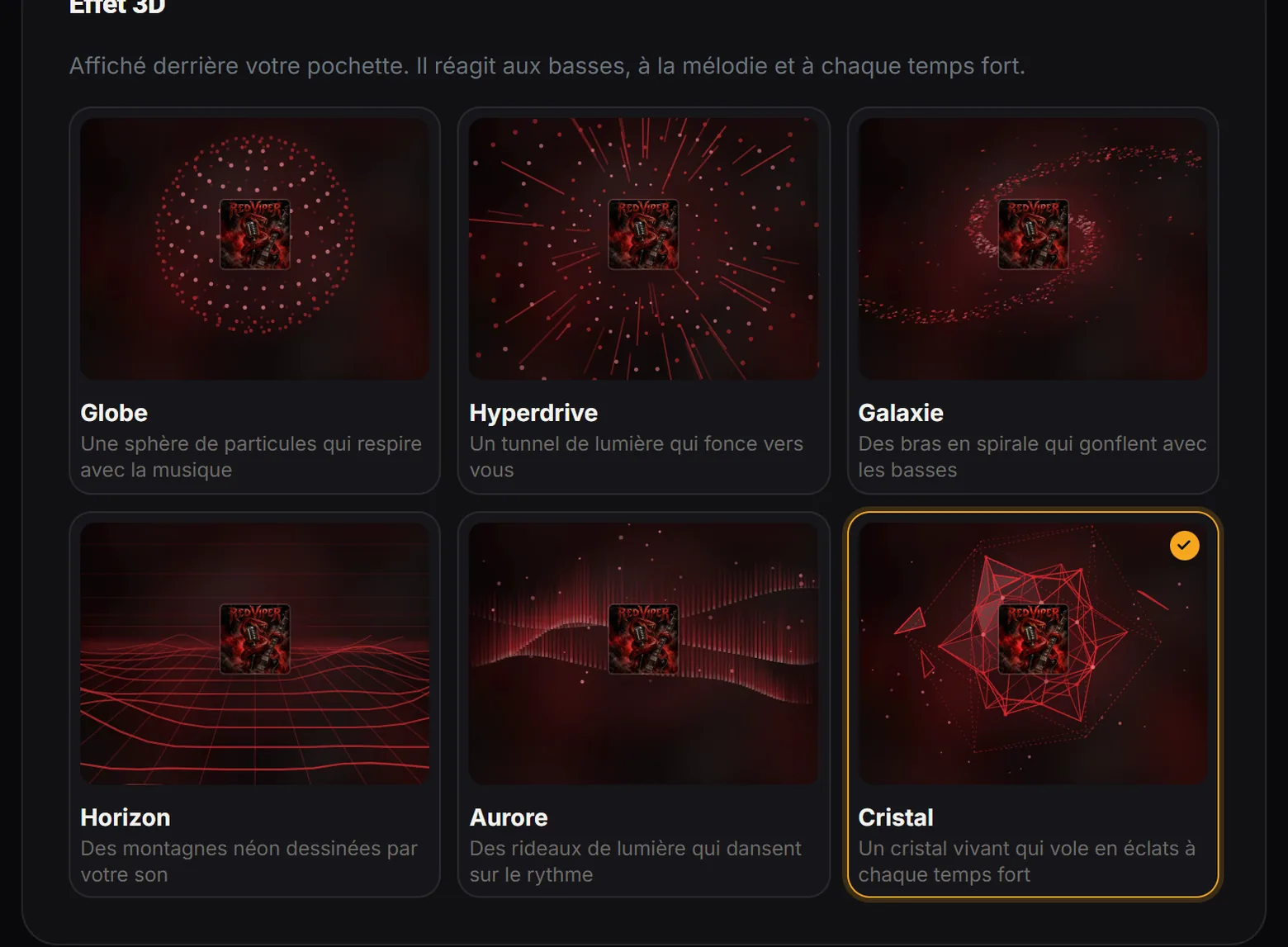 Les six effets 3D : Globe, Hyperdrive, Galaxie, Horizon, Aurore et Cristal